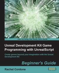 Enlarge image Cover: Unreal Development Kit Game Programming with UnrealScript: Beginner's Guide - Packt Publishing