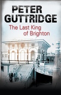 Cover: The Last King of Brighton - Severn House