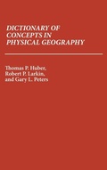 Cover: Dictionary of Concepts in Physical Geography - Greenwood Press