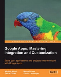 Abbildung von: Google Apps: Mastering Integration and Customization - Packt Publishing