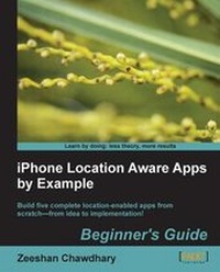 Abbildung von: iPhone Location Aware Apps by Example Beginner's Guide - Packt Publishing
