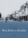 Cover: West Kirby to Hoylake - Nonsuch Publishing