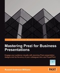 Cover: Mastering Prezi for Business Presentations - Packt Publishing