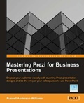 Cover: Mastering Prezi for Business Presentations - Packt Publishing Limited