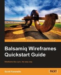 Enlarge image Cover: Balsamiq Wireframes Quickstart Guide - Packt Publishing