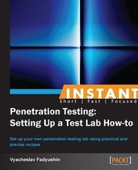Enlarge image Cover: Instant Penetration Testing: Setting Up a Test Lab How-to - Packt Publishing