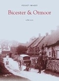Cover: Bicester and Otmoor: Pocket Images - Nonsuch Publishing