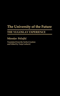 Enlarge image Cover: The University of the Future - Praeger Publishers Inc