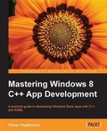 Cover: Mastering Windows 8 C++ App Development - Packt Publishing