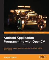 Enlarge image Cover: Android Application Programming with Opencv - Packt Publishing