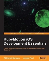 Enlarge image Cover: RubyMotion iOS Development Essentials - Packt Publishing Limited