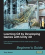 Cover: Learning C# by Developing Games with Unity 3D Beginner's Guide - Packt Publishing