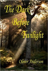 Enlarge image Cover: The Dark Before Twilight - Lulu.com