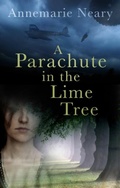 Cover: A Parachute in the Lime Tree - The History Press Ltd