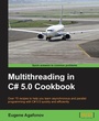 Cover: Multithreading in C# 5.0 Cookbook - Packt Publishing