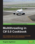 Cover: Multithreading in C# 5.0 Cookbook - Packt Publishing Limited