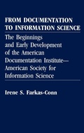 Cover: From Documentation to Information Science - Praeger Publishers Inc