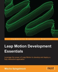 Abbildung von: Leap Motion Development Essentials - Packt Publishing