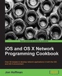 Cover: iOS and OS X Network Programming Cookbook - Packt Publishing