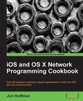 Cover: iOS and OS X Network Programming Cookbook - Packt Publishing