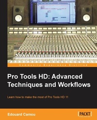 Abbildung von: Pro Tools HD: Advanced Techniques and Workflows - Packt Publishing