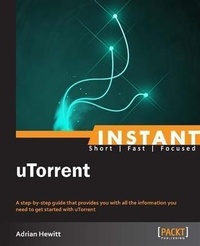 Enlarge image Cover: Instant uTorrent - Packt Publishing