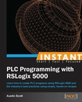 Cover: Instant PLC Programming with RSLogix 5000 - Packt Publishing