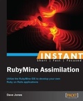 Cover: Instant RubyMine Assimilation - Packt Publishing Limited