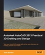 Cover: Autodesk AutoCAD 2013 Practical 3D Drafting and Design - Packt Publishing