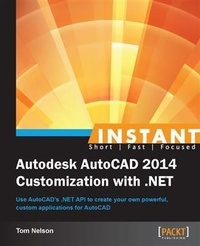 Enlarge image Cover: Instant Autodesk AutoCAD 2014 Customization with .NET - Packt Publishing