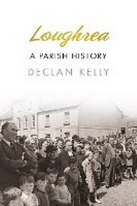 Enlarge image Cover: Loughrea - Nonsuch Publishing