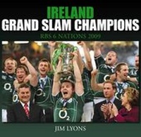 Abbildung von: Ireland, Grand Slam Champions 2009 - The History Press Ltd