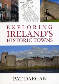 Abbildung von: Exploring Ireland's Historic Towns - Nonsuch Publishing