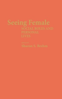 Enlarge image Cover: Seeing Female - Praeger Publishers Inc