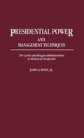 Cover: Presidential Power and Management Techniques - Praeger Publishers Inc