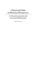 Cover: Church and State in Historical Perspective - Praeger Publishers Inc