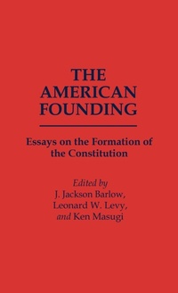 Enlarge image Cover: The American Founding - Praeger Publishers Inc
