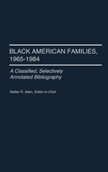 Cover: Black American Families, 1965-1984 - Greenwood Press
