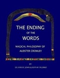 Cover: The Ending of the Words - Magical Philosophy of Aleister Crowley - Lulu.com