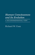 Cover: Human Consciousness and Its Evolution - Praeger Publishers Inc