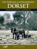Cover: Victorian and Edwardian Dorset - The Francis Frith Collection