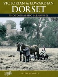 Enlarge image Cover: Victorian and Edwardian Dorset - The Francis Frith Collection