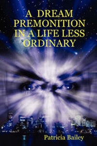 Enlarge image Cover: A Dream Premonition in A Life Less Ordinary - Lulu.com