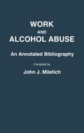 Cover: Work and Alcohol Abuse - Greenwood Press