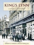Cover: King's Lynn - A History And Celebration - The Francis Frith Collection