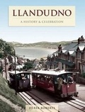 Cover: Llandudno - A History And Celebration - The Francis Frith Collection