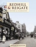 Cover: Redhill And Reigate - A History And Celebration - The Francis Frith Collection