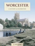 Cover: Worcester - A History And Celebration - The Francis Frith Collection