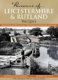 Abbildung von: Flavours of Leicestershire & Rutland - The Francis Frith Collection
