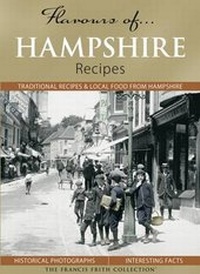 Abbildung von: Flavours of Hampshire - The Francis Frith Collection